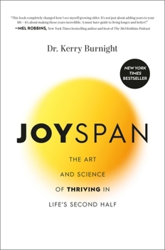 Hardcover Joyspan: The Art and Science of Thriving in Life's Second Half Book