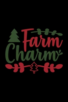 Farm Charm Notebook: Blank Lined Notebook Journal for Work, School, Office | 6x9 110 page