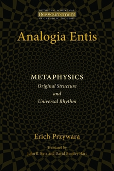 Paperback Analogia Entis: Metaphysics: Original Structure and Universal Rhythm Book