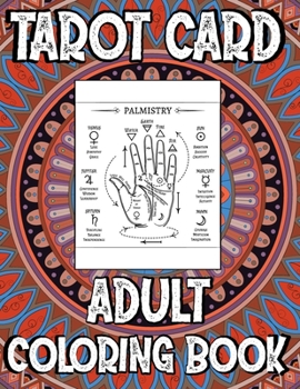 Tarot Card Adult Coloring Book: Coloring each Tarot card will slow you down enough to really memorize it and consider the meaning