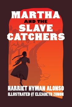 Hardcover Martha and the Slave Catchers Book