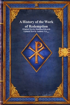 Paperback A History of the Work of Redemption Book