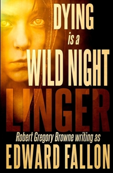 Dying is a Wild Night - Book #1 of the Linger