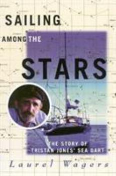 Paperback Sailing Among the Stars: The Story of Tristan Jones' Sea Dart Book