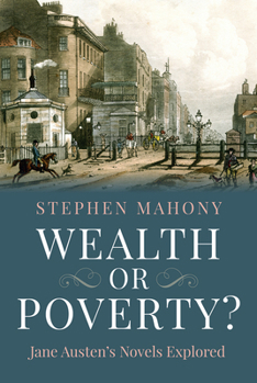 Hardcover Wealth or Poverty?: Jane Austen's Novels Explored Book