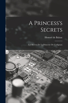 Les Secrets de la Princesse de Cadignan - Book #42 of the La Comédie Humaine
