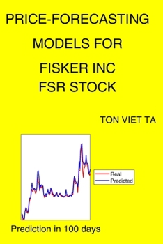 Paperback Price-Forecasting Models for Fisker Inc FSR Stock Book