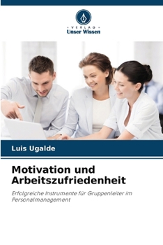 Paperback Motivation und Arbeitszufriedenheit [German] Book