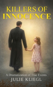 Hardcover Killers of Innocence, A Dramatization of True Events Book