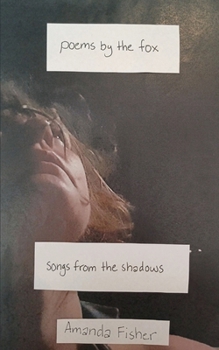 Paperback Poems By The Fox: Songs From The Shadows Book