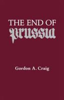 Paperback The End of Prussia Book