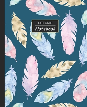 Paperback Dot Grid Notebook: Dotted Grid Notebook/Journal - Watercolor Feathers - 100 Pages - 7.5" x 9.25" - Children Kids Girls Teens Women - Perf Book