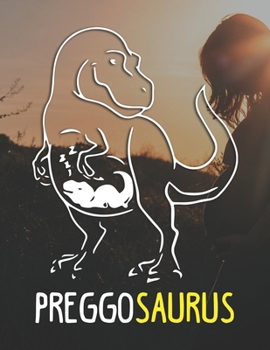 Paperback Preggosaurus: Pregnancy Planner And Organizer, Diary, Notebook Mother And Child Book
