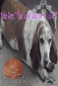 Paperback Dala says..."The Lord told me to tell ya!" Book