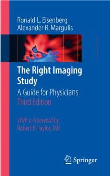 Paperback The Right Imaging Study: A Guide for Physicians Book