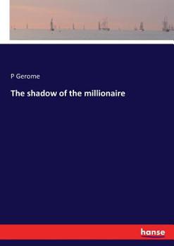 Paperback The shadow of the millionaire Book