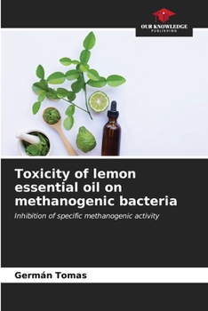 Paperback Toxicity of lemon essential oil on methanogenic bacteria Book