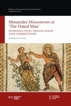 Hardcover Menander 'Misoumenos' or 'The Hated Man': Introduction, Translation, and Commentary Book