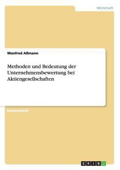Paperback Methoden und Bedeutung der Unternehmensbewertung bei Aktiengesellschaften [German] Book