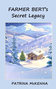 Farmer Bert's Secret Legacy