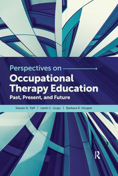 Hardcover Perspectives on Occupational Therapy Education: Past, Present, and Future Book