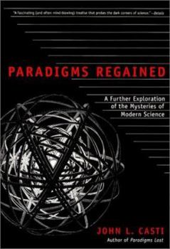 Paperback Paradigms Regained: A Further Exploration of the Mysteries of Modern Science Book