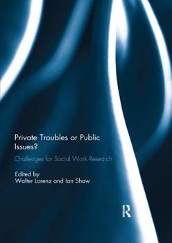 Paperback Private Troubles or Public Issues?: Challenges for Social Work Research Book