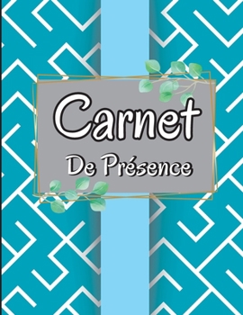 Paperback Carnet de Présence: Registre des présences quotidiennes(Registre des présences simple) [French] Book