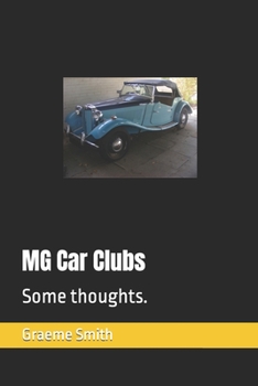 MG Car Clubs: Some thoughts.