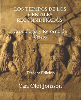 Paperback Los Tiempos de los Gentiles, Tercera Edicion [Spanish] Book