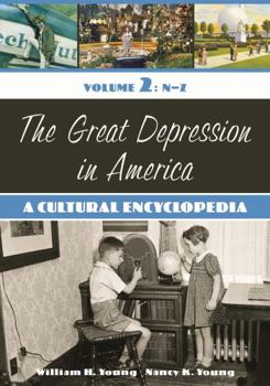Hardcover The Great Depression in America: A Cultural Encyclopedia, N-Z Book