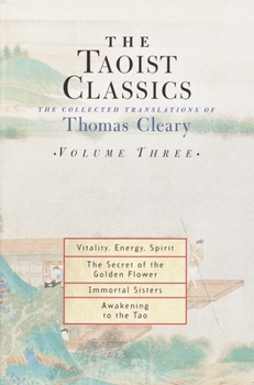 Paperback The Taoist Classics, Volume Three: The Collected Translations of Thomas Cleary Book
