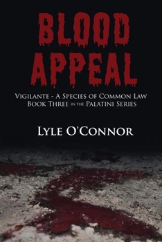 Paperback Blood Appeal: Vigilante: A Species of Common Law Book