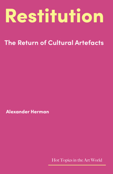 Hardcover Restitution: The Return of Cultural Artefacts Book