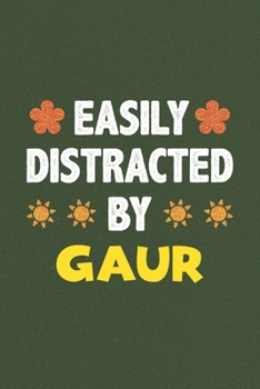 Paperback Easily Distracted By Gaur: Gaur Lovers Funny Gifts Dot Grid Journal Notebook 6x9 120 Pages Book