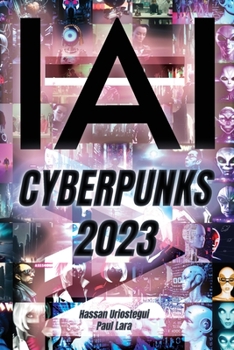 Paperback I, AI: Cyberpunks 2023: I, Artificial Intelligence: Cyberpuks 2023 Book