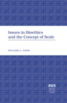 Hardcover Issues in Bioethics and the Concept of Scale Book