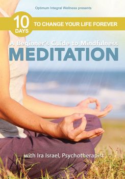 DVD Beginners Guide to Mindfulness Meditation with Ira Israel: 10 Days to Change Book