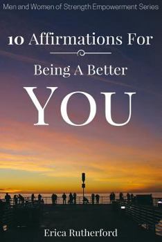 Paperback 10 Affirmations For Being A Better You Book