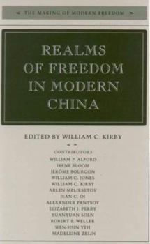 Hardcover Realms of Freedom in Modern China (The Making of Modern Freedom) Book