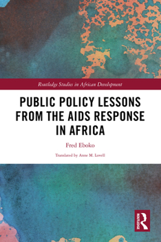 Paperback Public Policy Lessons from the AIDS Response in Africa Book