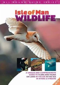 Paperback All Round Guide to Wildlife of the Isle of Man Book