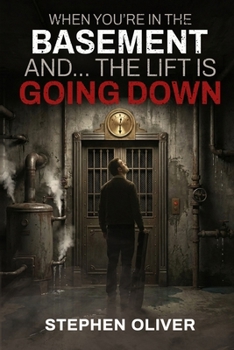 Paperback When you're in the basement and... the lift is going down! Book