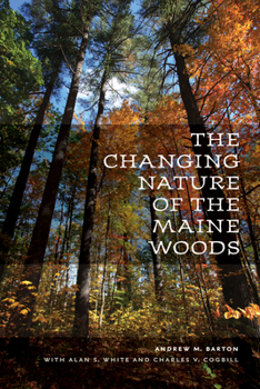 Paperback The Changing Nature of the Maine Woods Book