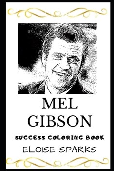 Paperback Mel Gibson Success Coloring Book