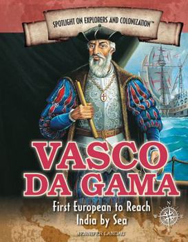 Paperback Vasco Da Gama: First European to Reach India by Sea Book