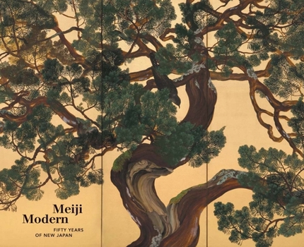 Hardcover Meiji Modern: Fifty Years of New Japan Book