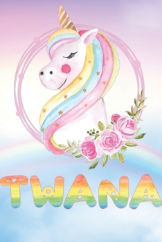 Paperback Twana: Want To Give Twana A Unique Memory & Emotional Moment? Show Twana You Care With This Personal Custom Named Gift With T Book