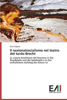 Paperback Il nazionalsocialismo nel teatro del tardo Brecht [Italian] Book