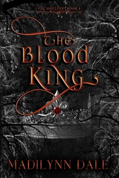 Paperback The Blood King: Fae Shifters 4 Book